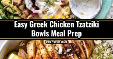 20 Minute Greek Chicken Tzatziki Bowls Meal Prep